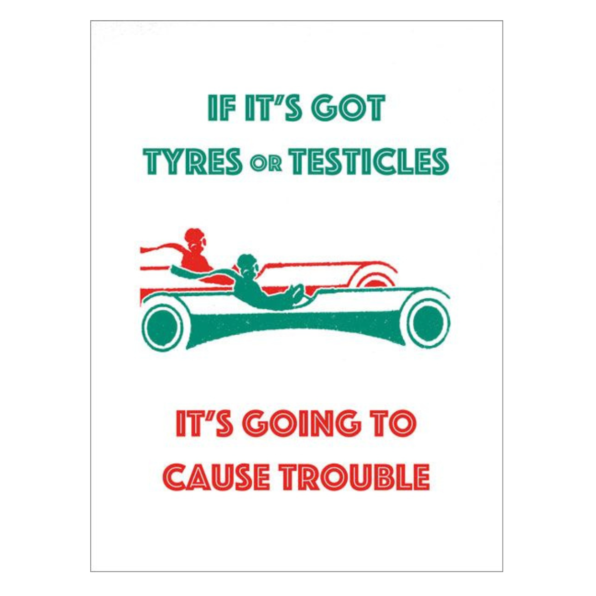 Tyres and Testicles