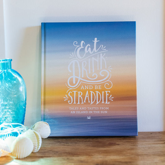 Eat Drink and be Straddie Cookbook